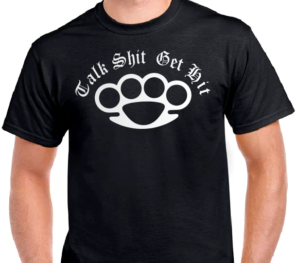 Support your local outlaws T shirt Talk Shit get hit Brass Knuckles SYLO