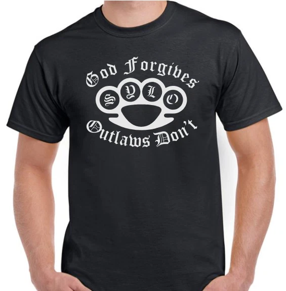Support your local outlaws T shirt God Forgives Outlaws Don't Brass Knuckles SYLO