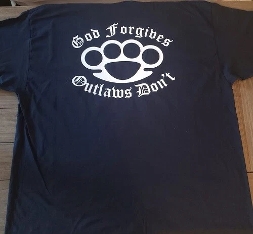 Support your local outlaws T shirt God Forgives Outlaws Don't Brass Knuckles